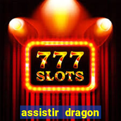 assistir dragon ball super dublado online